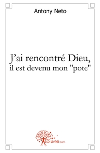 J'ai rencontré Dieu