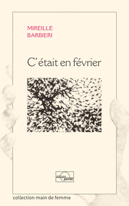 C'ETAIT EN FEVRIER