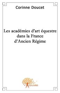Les académies d'art équestre dans la france d'ancien régime