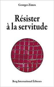 RESISTER A LA SERVITUDE