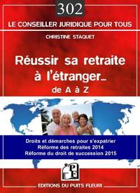 Réussir sa retraite à l'étranger... de A à Z