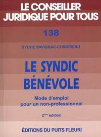 LE SYNDIC BENEVOLE. MODE D'EMPLOI POUR UN NON-PROFESSIONNEL.2EME EDITION