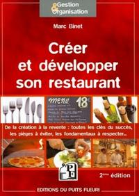 CREER ET DEVELOPPER SON RESTAURANT. DE LA CREATION A LA REVENTE : TOUTES LES CLE