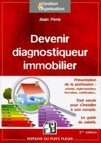 DEVENIR DIAGNOSTIQUEUR IMMOBILIER - PRESENTATION DE LA PROFESSION. TOUT SAVOIR POUR S'INSTALLER A SO