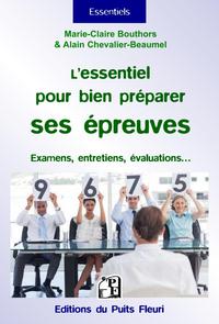 L'ESSENTIEL POUR BIEN PREPARER SES EPREUVES - CONSEILS ET EXERCICES DE SOPHROLOGIE POUR BIEN SE PREP