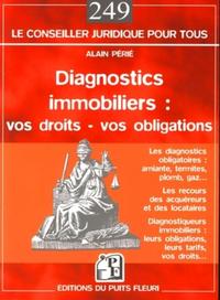 Diagnostics immobiliers : vos droits - vos obligations