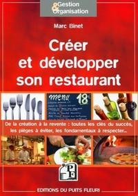 CREER ET DEVELOPPER SON RESTAURANT. DE LA CREATION A LA REVENTE : TOUTES LES CLE
