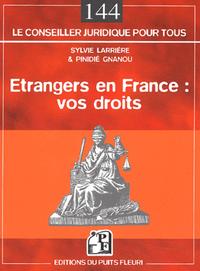 ETRANGERS EN FRANCE : VOS DROITS