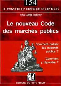 LE NOUVEAU CODE DES MARCHES PUBLICS.COMMENT PASSER LES MARCHES PUBLICS ? COMMENT