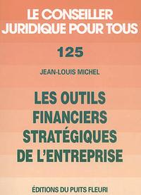 LES OUTILS FINANCIERS STRATEGIQUES DE L'ENTREPRISE