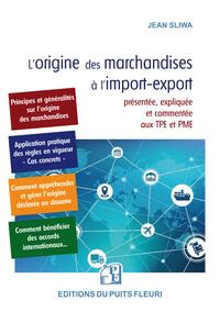 L'origine des marchandises à l'import-export