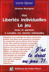 VOS LIBERTES INDIVIDUELLES : LE JEU