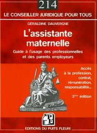 L'ASSISTANTE MATERNELLE. GUIDE A L'USAGE DES PROFESSIONNELLES ET DES PARENTS EMP