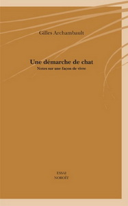 UNE DEMARCHE DE CHAT : NOTES SUR UNE FACON DE VIVRE