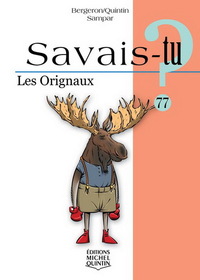 SAVAIS-TU ? LES ORIGNAUX (NOIR ET BLANC)