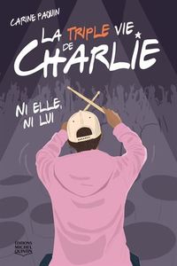 LA TRIPLE VIE DE CHARLIE V 02 NI ELLE, NI LUI