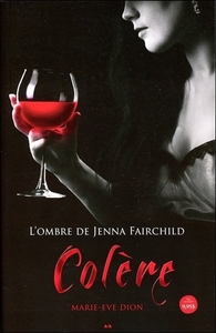 L'ombre de Jenna Fairchild T1 - Colère