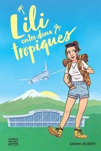 LILI V 01 LILI ENTRE DEUX TROPIQUES