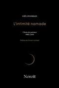 L'INTIMITE NOMADE. CHOIX DE POEMES 1980-2014