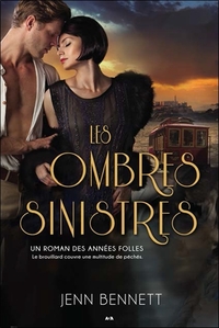 Les ombres sinistres - Un roman des Années folles T2