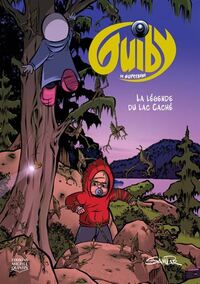 GUIBY, LE SUPERBEBE V 04 LA LEGENDE DU LAC CACHE