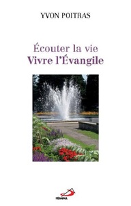 ECOUTER LA VIE... VIVRE L'EVANGILE