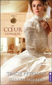 UN COEUR CONQUIS - L'HERITAGE DES BROADMOOR T3