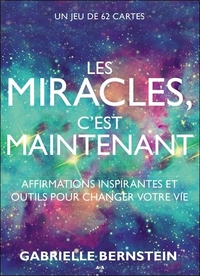 Les miracles c'est maintenant - Affirmations inspirantes et outils pour changer votre vie - Coffret