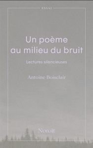 UN POEME AU MILIEU DU BRUIT. LECTURES SILENCIEUSES