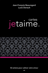 Cartes jetaime - 52 actions pour cultiver votre amour