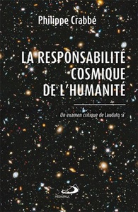 RESPONSABILITÉ COSMIQUE DE L'HUMANITÉ (LA)