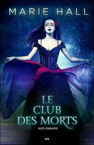 Le club des morts - Nuits écarlates T2