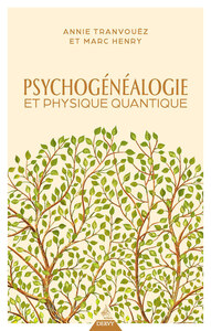 Psychogénéalogie et physique quantique