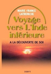 VOYAGE VERS L'INDE INTERIEURE