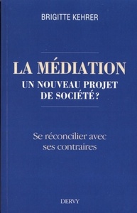 La médiation, un nouveau projet de société ?