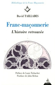 Franc-maçonnerie, L'histoire retrouvée
