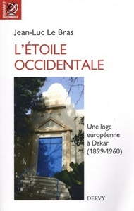 L'étoile occidentale - Une loge européenne à Dakar (1899-1960)