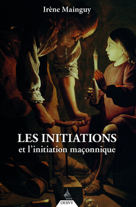 Les initiations et l'initiation maçonnique