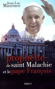 LA PROPHETIE DE SAINT MALACHIE ET LE PAPE FRANCOIS