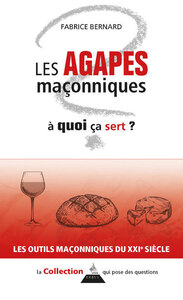 LES AGAPES MACONNIQUES, A QUOI CA SERT ?