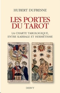 Les portes du tarot - la charte tarologique, entre kabbale et hermétisme