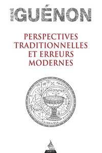 Perspectives traditionnelles et Erreurs modernes