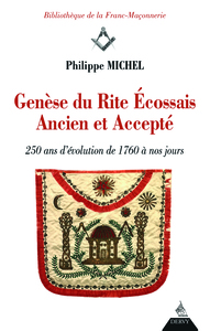 Genèse du rite écossais ancien et accepté