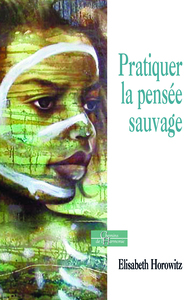 Pratiquer la pensée sauvage