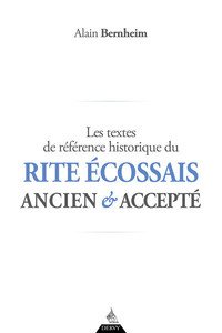 Les textes de référence historique du Rite Écossais Ancien et Accepté