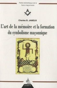 L'art de la mémoire et la formation du symbolisme maçonnique