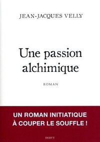Une passion alchimique