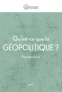 Qu'est-ce que la géopolitique ?