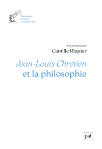 JEAN-LOUIS CHRETIEN ET LA PHILOSOPHIE