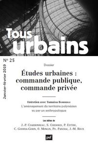 TOUS URBAINS N 25 (2019) - LA COMMANDE EN ARCHITECTURE